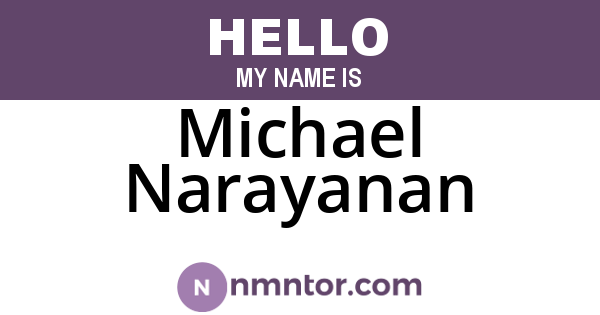 Michael Narayanan
