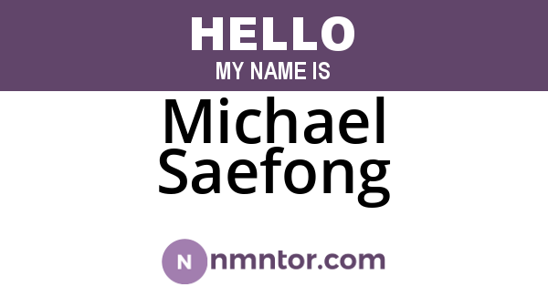 Michael Saefong