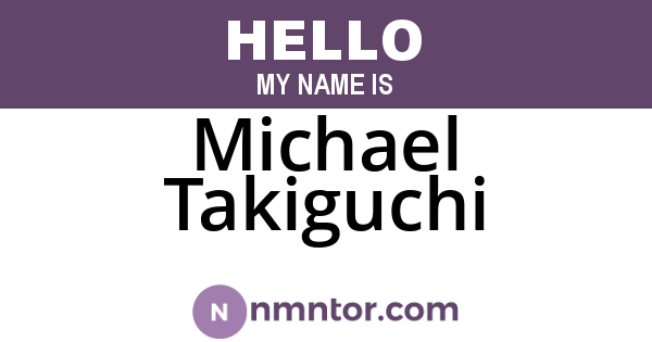 Michael Takiguchi