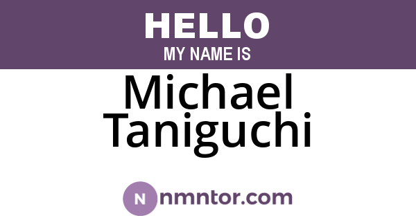 Michael Taniguchi