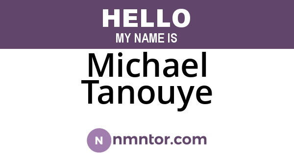 Michael Tanouye