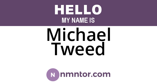 Michael Tweed