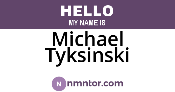 Michael Tyksinski