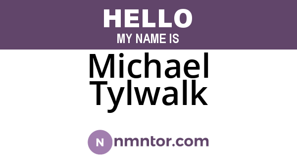 Michael Tylwalk
