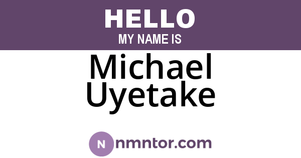 Michael Uyetake