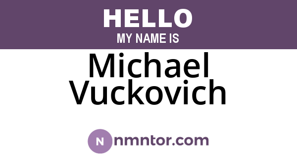 Michael Vuckovich