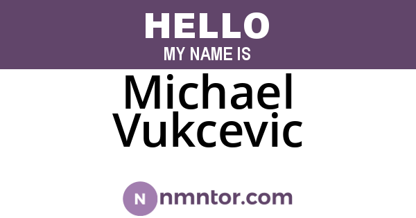 Michael Vukcevic