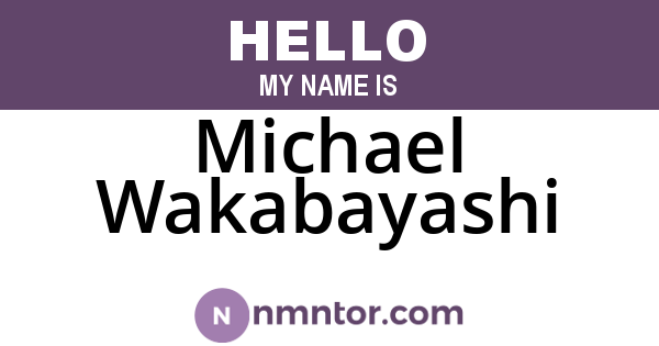 Michael Wakabayashi