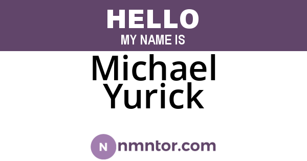 Michael Yurick