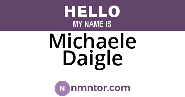 Michaele Daigle