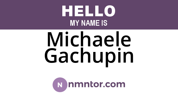 Michaele Gachupin