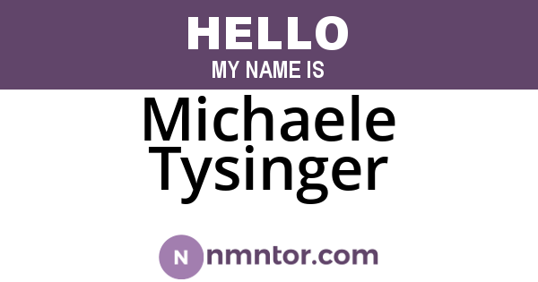 Michaele Tysinger