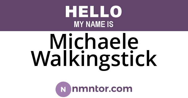Michaele Walkingstick