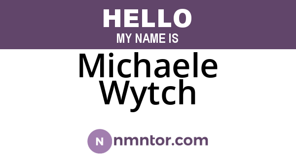 Michaele Wytch