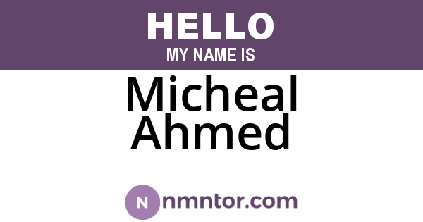 Micheal Ahmed
