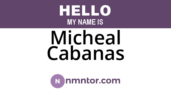 Micheal Cabanas
