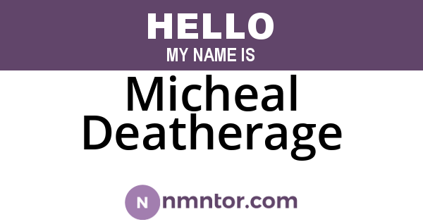 Micheal Deatherage