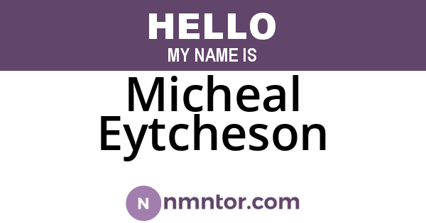 Micheal Eytcheson
