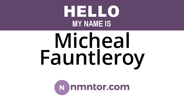 Micheal Fauntleroy