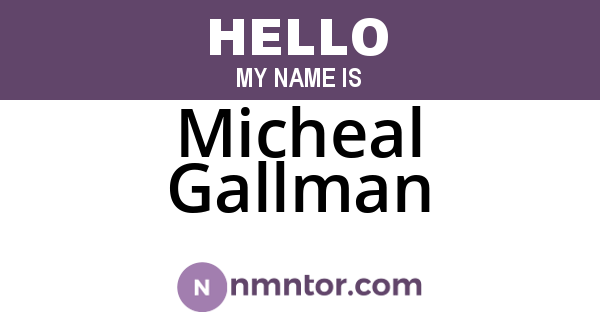 Micheal Gallman