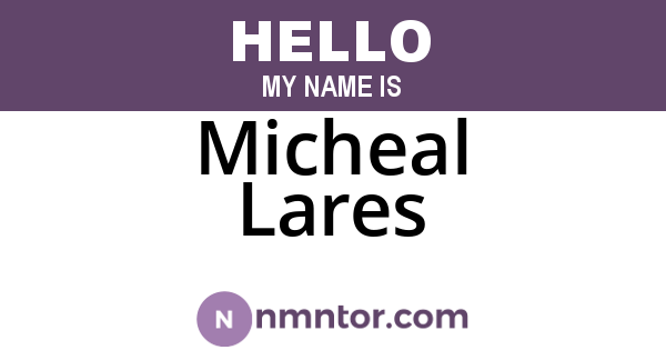Micheal Lares