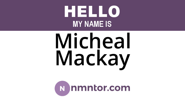 Micheal Mackay