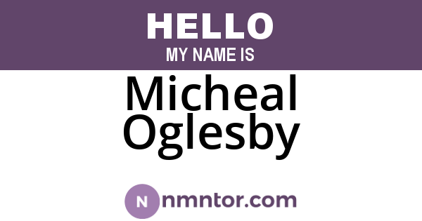 Micheal Oglesby