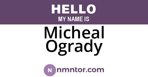 Micheal Ogrady