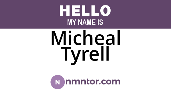 Micheal Tyrell