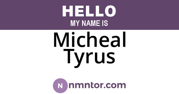 Micheal Tyrus