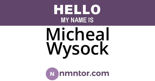 Micheal Wysock