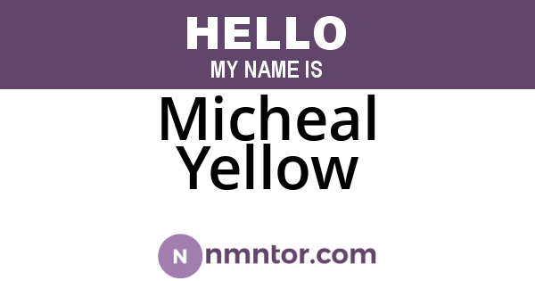 Micheal Yellow