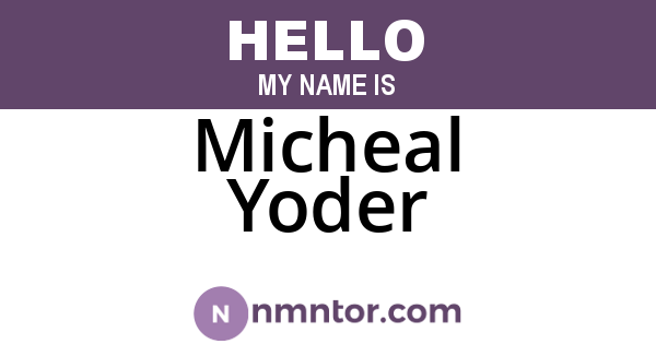Micheal Yoder