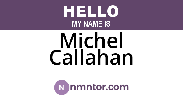 Michel Callahan