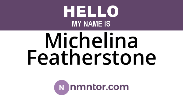 Michelina Featherstone