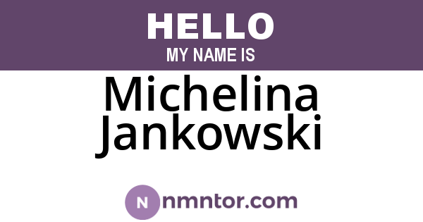 Michelina Jankowski
