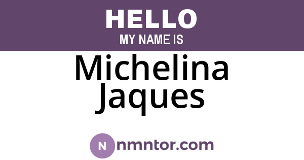 Michelina Jaques