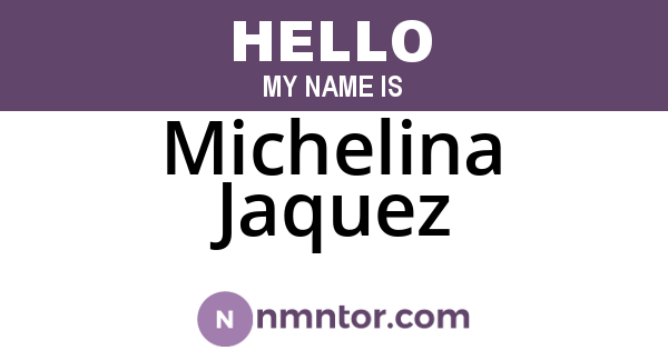 Michelina Jaquez