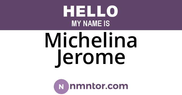 Michelina Jerome