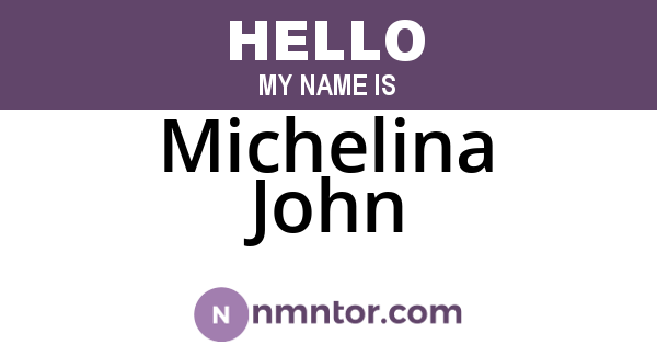 Michelina John