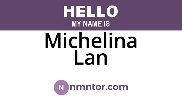 Michelina Lan