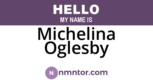 Michelina Oglesby
