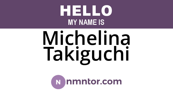 Michelina Takiguchi