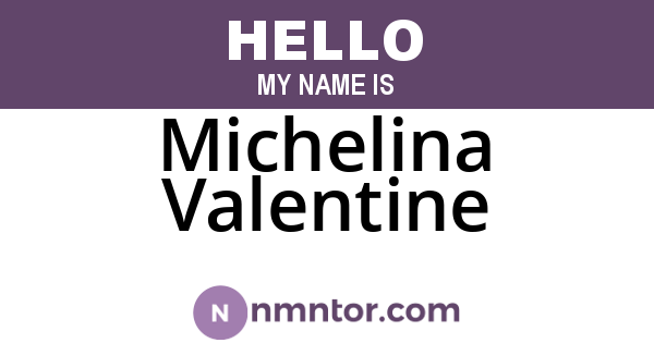 Michelina Valentine