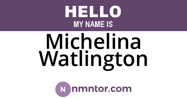 Michelina Watlington