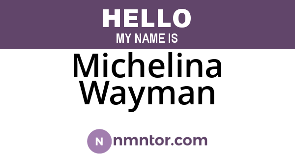 Michelina Wayman