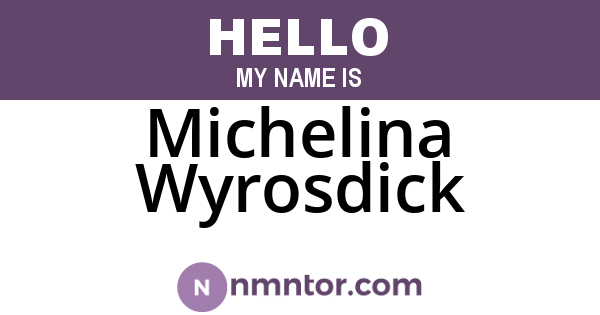 Michelina Wyrosdick