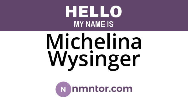 Michelina Wysinger