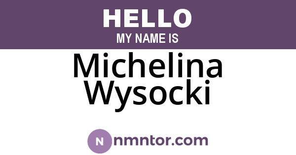 Michelina Wysocki