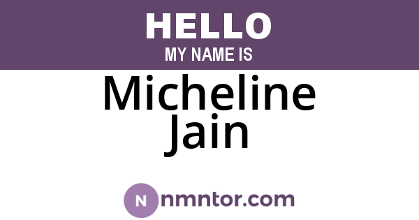 Micheline Jain